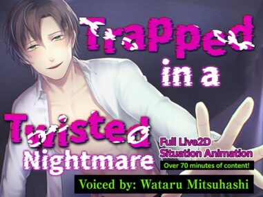 [ENG Sub] [Total 70 min.] Trapped in a Twisted Nightmare [LIVE2D x Binaural Audio x Full Animation]